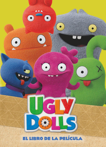 El Libro De La Pelãâcula (colecciãâ³n Uglydolls), De Varios Autores. Editorial Beascoa, Tapa Dura En Español