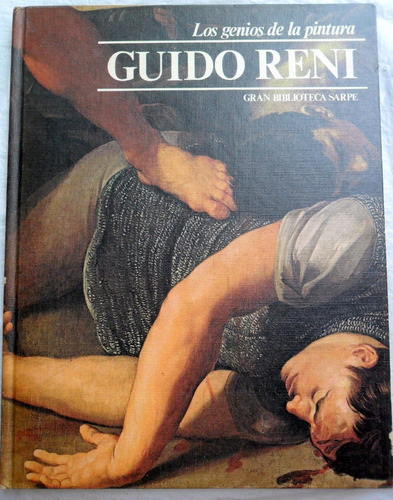 Guido Reni * Genios De La Pintura 69 * Tapa Dura Ed. Sarpe