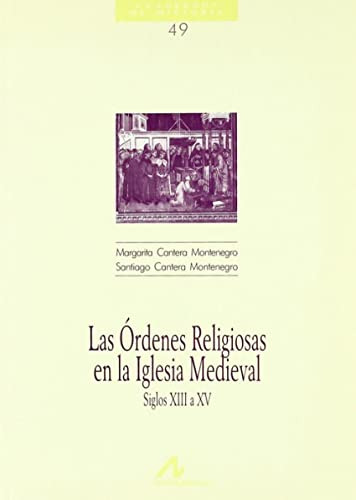 Las Ordenes Religiosas En La Iglesia Medieval - Cantera Marg
