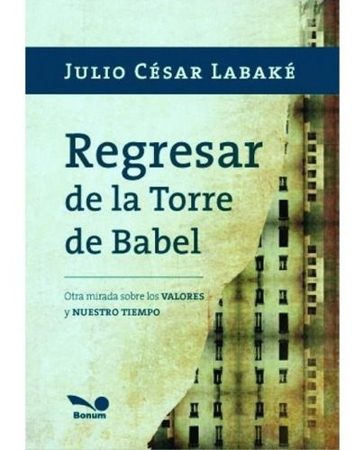 Regresar De La Torre De Babel - Bon