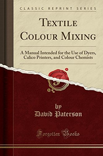 Textile Colour Mixing A Manual Intended For The Use Of Dyers