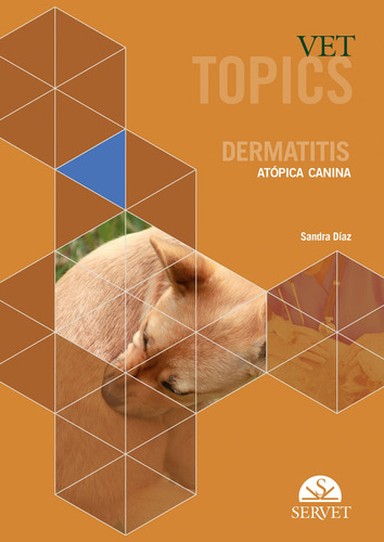 Vet Topics. Dermatitis Atópica Canina Diaz, Sandra Servet