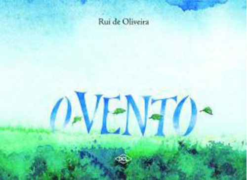 O Vento, De Oliveira, Rui De. Editora Dcl Difusao Cultural, Capa Mole Em Português