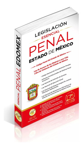 Legislación Esencial Penal Del Estado De México 2024. Código Penal. Código Nacional De Procedimientos Penales. Artículos Constitucionales Del Sistema Penal Acusatorio. Guía Práctica De Términos.