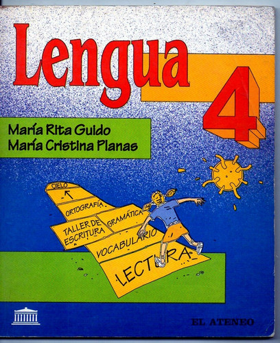 Lengua 4 - María Guido - María Planas - Sin Escrituras
