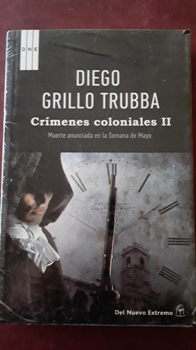 Crimenes Coloniales 2 De Diego Grillo Trubba Nuevo Cerrado