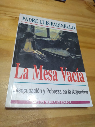 La Mesa Vacía - Farinello - Carlos Serrano Editor 1996 - U