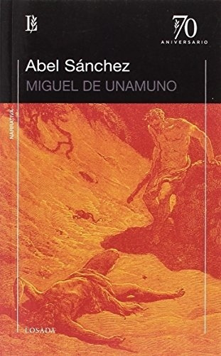 Abel Sanchez - Miguel De Unamuno