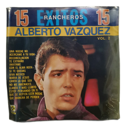 Alberto Vazquez 15 Exitos Rancheros Vinilo Lp Original