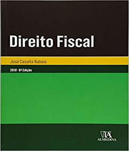 Direito Fiscal - 08 Ed, De Nabais, Jose Casalta. Editorial Almedina, Edición 8 En Português