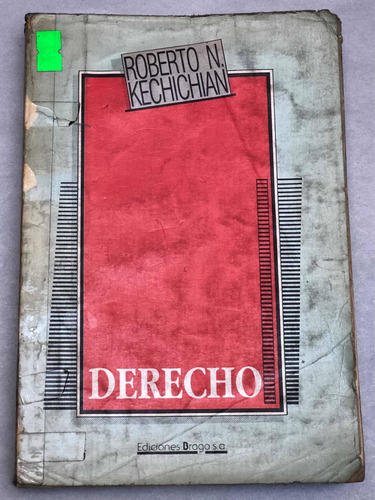 Derecho = Roberto N. Kechichan | Ediciones Braga S.a