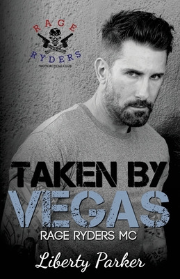 Libro Taken By Vegas: Rage Ryders Mc Novella 2.5 - Covers...