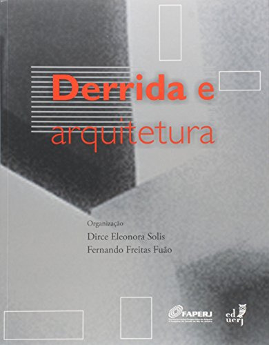 Libro Derrida E Arquitetura De Dirce Eleonora Solis Eduerj -