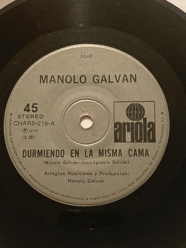 Vinilo Single De Manolo Galván Durmiendo En La Misma Cam(w11