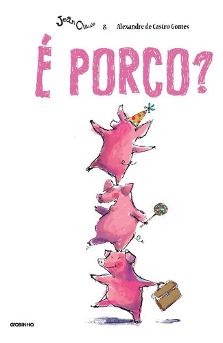 Libro E Porco? De Gomes Alexandre De Castro Globinho