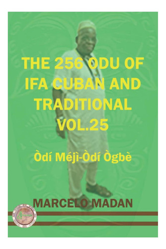 Los 256 Odu Ifa Cubano Y Tradicional Vol. 25 Odi Meji-odi De