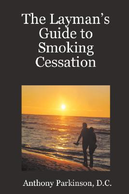 Libro The Layman's Guide To Smoking Cessation - Parkinson...