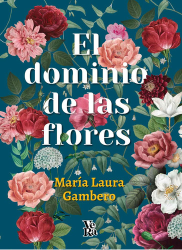 El Dominio De Las Flores - Maria Laura Gambero