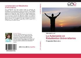 Libro La Autonomia En Estudiantes Universitarios - De Luc...