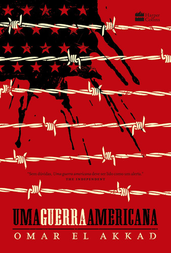 Uma guerra americana, de El Akkad, Omar. Casa dos Livros Editora Ltda, capa mole em português, 2017