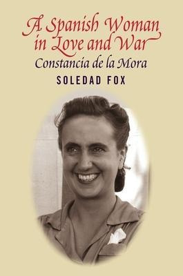Libro Spanish Woman In Love & War : Constancia Del La Mor...