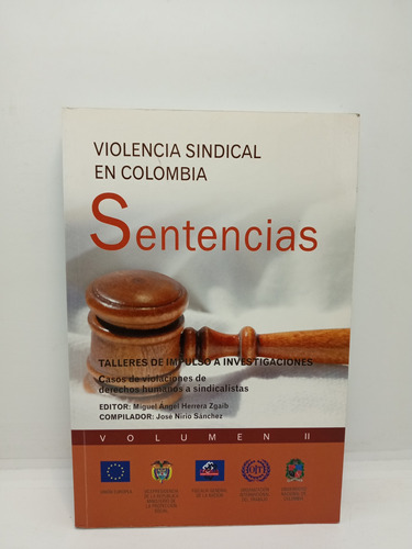 Violencia Sindical En Colombia - Sentencias - Miguel Herrera