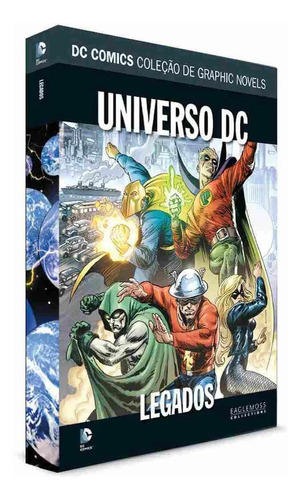 Dc Graphic Novels Saga Definitiva- Universo Dc: Legados Ed 5