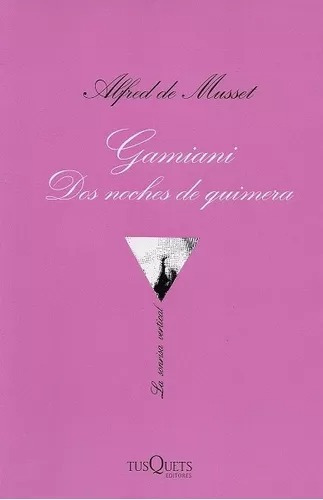 Alfred De Musset - Gamiani, Dos Noches De Quimera