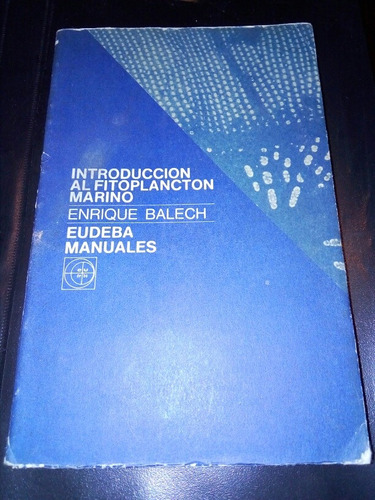 Enrique Balech, Introducción Al Fitoplancton Marino 