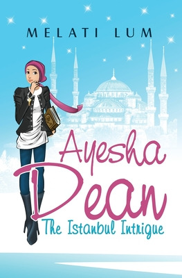 Libro Ayesha Dean - The Istanbul Intrigue - Lum, Melati