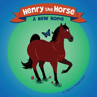 Libro Henry The Horse: A New Home - Pearson, April