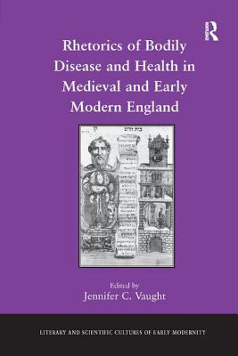 Libro Rhetorics Of Bodily Disease And Health In Medieval ...