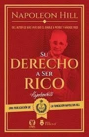 Libro Su Derecho A Ser Rico De Napoleon Hill