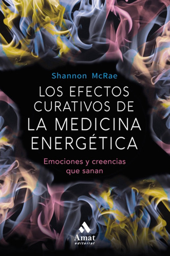 Efectos Curativos De La Medicina Energetica - Shanon Mcrae