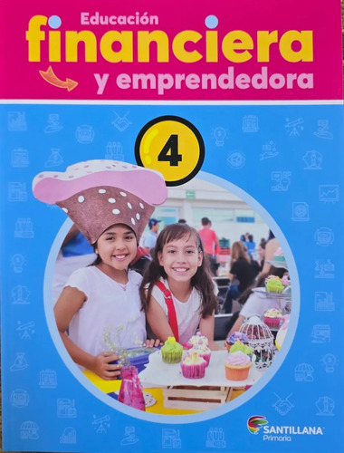 Educación Financiera Y Emprendedora 4 Prim.