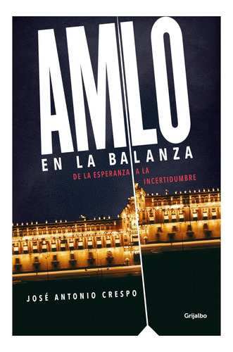 Libro: Amlo En La Balanza Amlo On The Scale (spanish Edition