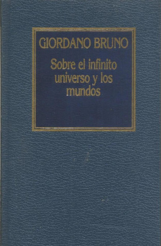 Libro, Sobre El Infinito Universo Y Los Mundos Giordano Brun