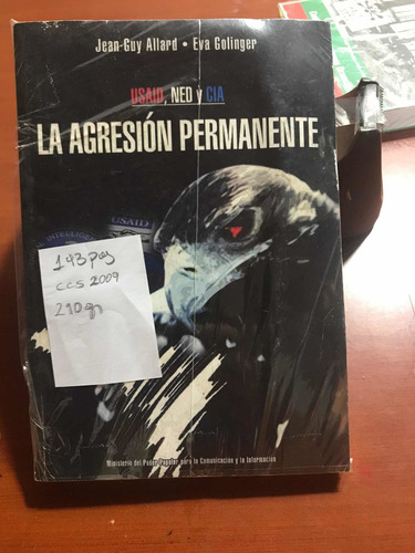 Libro Usaid Ned Cia La Agresion Permanente Espionaje Guerra