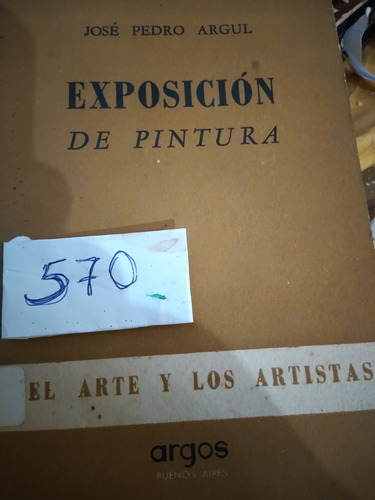 Exposición De Pintura José Pedro Argul