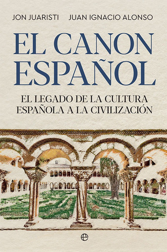 El Canon Español - Juaristi, Jon  - *