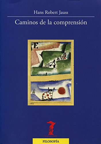 Libro Caminos De La Comprensión De Robert Jauss Hans