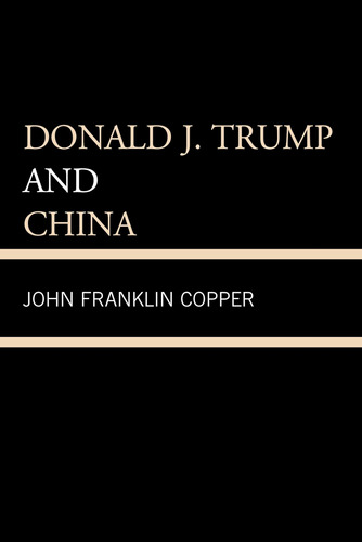 Libro:  Donald J. Trump And China