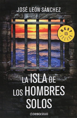 Livro La Isla De Los Hombres Solos - José León Sánchez [2015]