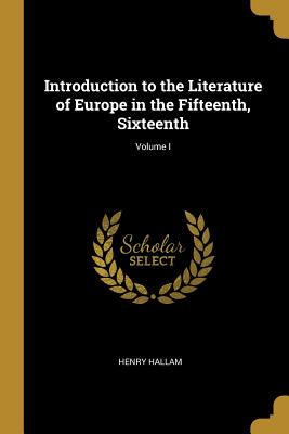 Libro Introduction To The Literature Of Europe In The Fif...