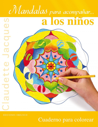 Libro - Mandalas Para Acompañar A Los Niños 