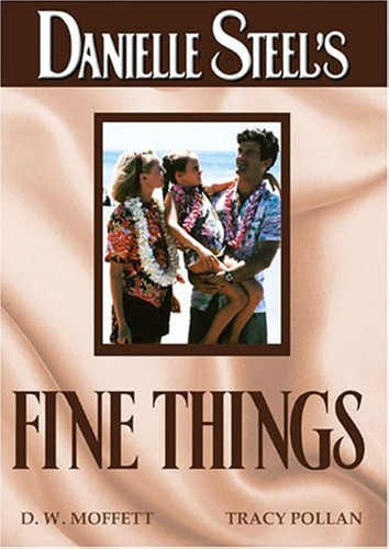 Fine Things - Tom Moore - Danielle Steel - Dvd