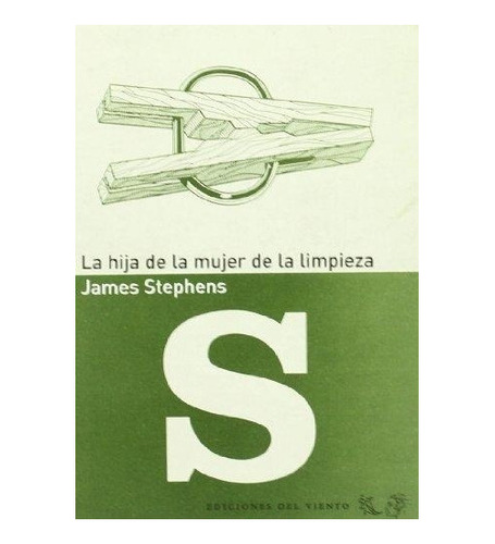 Hija De La Mujer De La Limpieza, Stephens, Ed. Del Viento