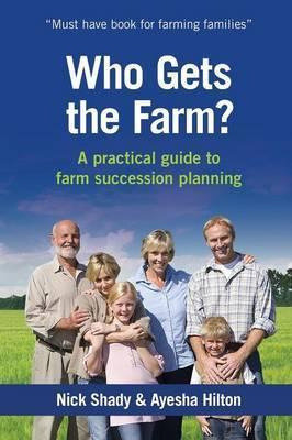 Libro Who Gets The Farm? : A Practical Guide To Farm Succ...