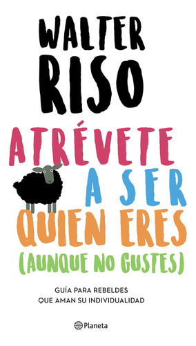Libro: Atrévete A Ser Quien Eres (spanish Edition)