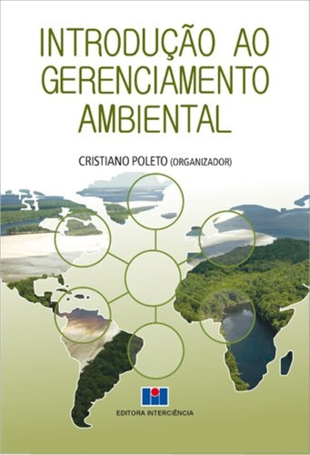 Introducao Ao Gerenciamento Ambiental, De Cristiano Poleto. Editorial Interciencia, Tapa Mole En Português